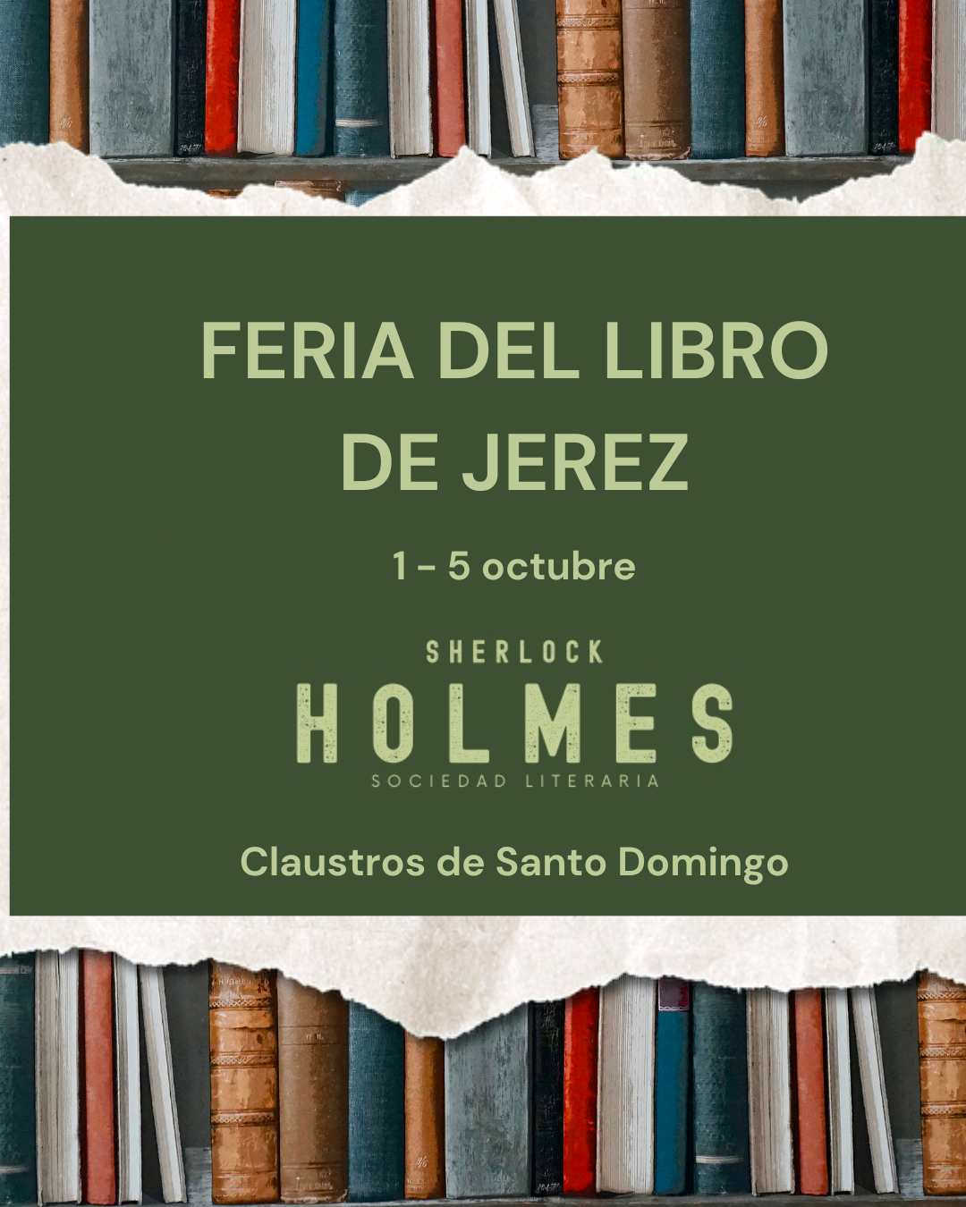 Cartel de la Feria del Libro de Jerez 2025, con fondo de estanterías de libros y anuncio de la participación de la Sociedad Literaria Sherlock Holmes en los Claustros de Santo Domingo.