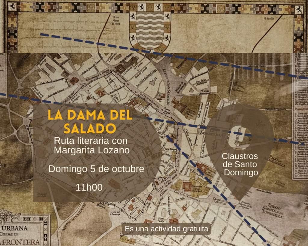 Cartel de la ruta literaria La Dama del Salado, con Margarita Lozano, el domingo 5 de octubre a las 11:00 horas en los Claustros de Santo Domingo, sobre un mapa histórico de Jerez.