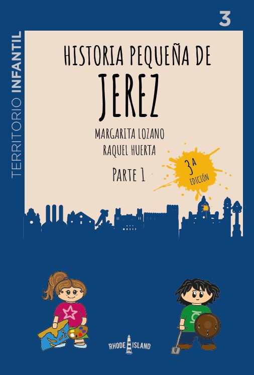 Portada del libro Historia pequeña de Jerez, libro infantil ilustrado sobre la historia de la ciudad