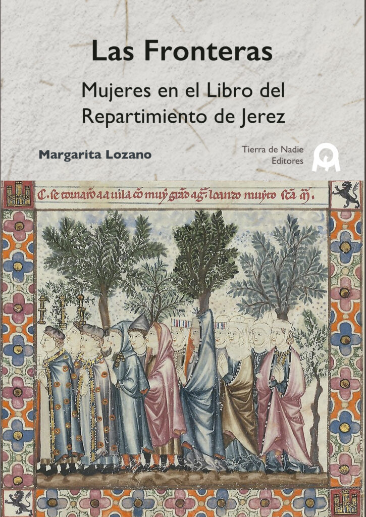 Portada del libro Las fronteras. Mujeres en el Libro del Repartimiento de Jerez, estudio histórico sobre las mujeres repobladoras